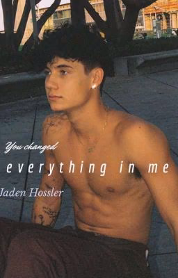 you changed everything in me / jaden hossler/Джейден Хосслер
