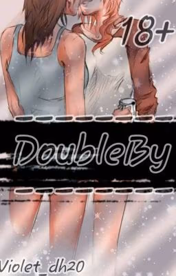 "DoubleBy"18+(закончен)