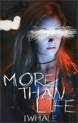 Больше Жизни|More Than Life