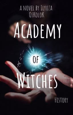 Academy Of Witches 1. Академия Ведьм 1. История.