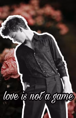 Love Is Not A Game 