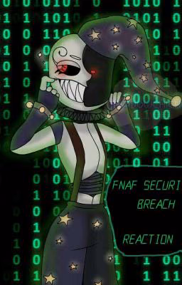 ^°FNAF: Security breach REACTION°^[ЗАКОНЧЕНО]