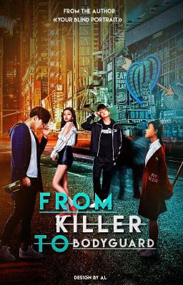From Killer To Bodyguard