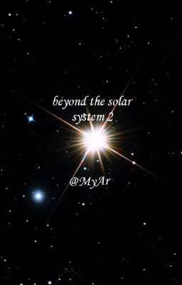 beyond the solar system 2