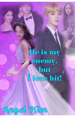 Он мой враг, но я его люблю.