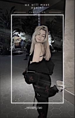 we will meet again?  «звездочка»