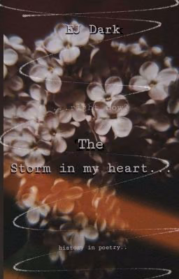 The storm in my heart...