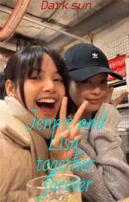 Jennie and Lisa
