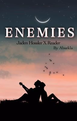 Enemies | Jaden Hossler x reader