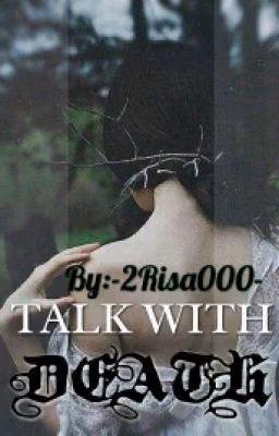 TALK WITH DEATH / Разговор со смертью