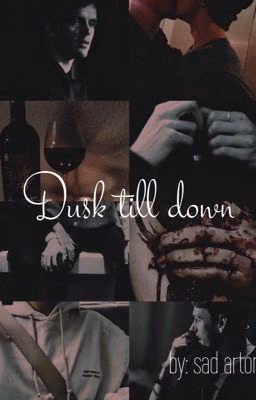 Dusk till down