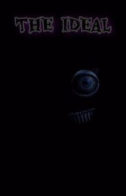 Five Nights at Freddys Короткие рассказы#4 Идеал