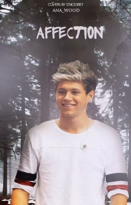 Affection [Niall Horan Fanfiction]