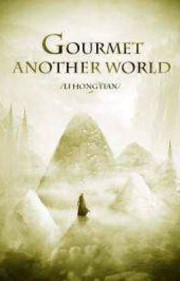 Gourmet of Another World / Гурман из другого мира