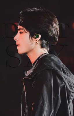 DON'T SAY {messenger fanfic}