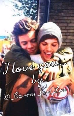 I love you...