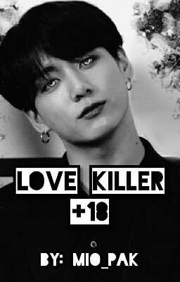 Love killer🔞