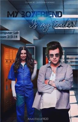 My boyfriend is my teacher