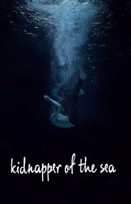 kidnapper of the sea