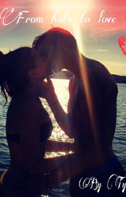 From hate to love...