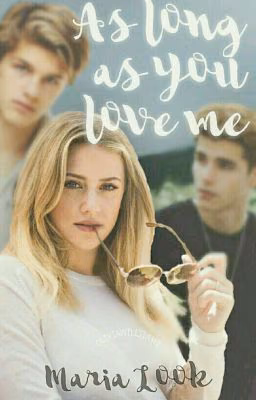 As Long As You Love Me