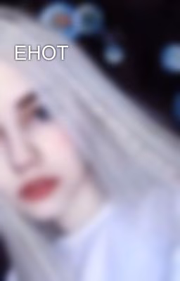 EHOT🥴