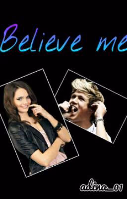Believe me...