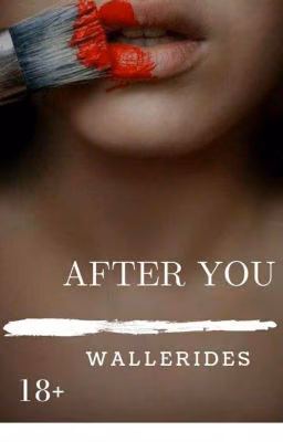 AFTER YOU [После тебя]