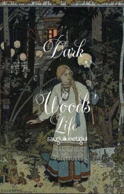 Жизнь Темных Лесов