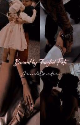 Bound by Twisted Fate