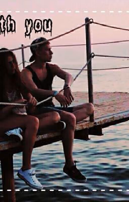 With you