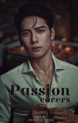 ;; passion covers