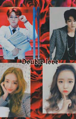 Double love/Двойная любовь[ЗАМОРЖЕН]