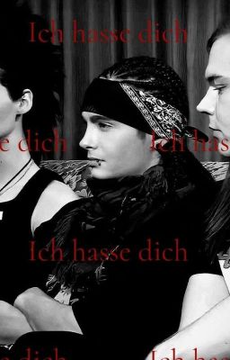 Я ненавижу тебя... Каулитц | 18+