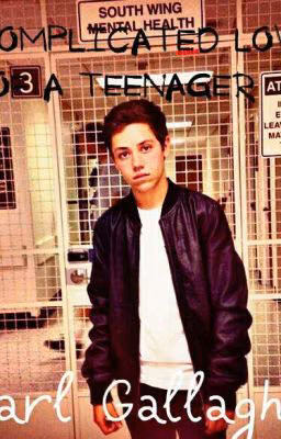Запутанная Любовь Подростка ||Carl Gallagher