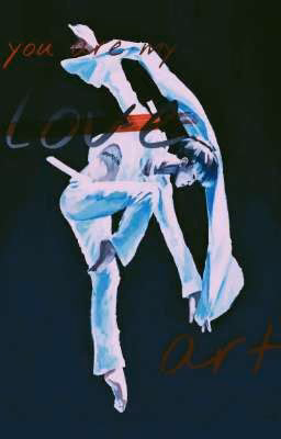 you are my love... Art...