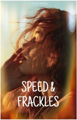 Скорость и веснушки