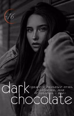 DARK CHOCOLATE|16+|