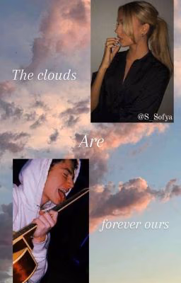 The clouds are forever ours