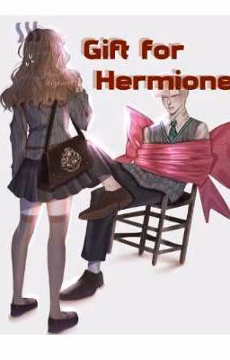 Gift For Hermione.