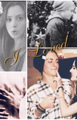I Loved..