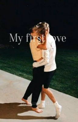 My first love {edited}