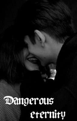 Dangerous Eternity