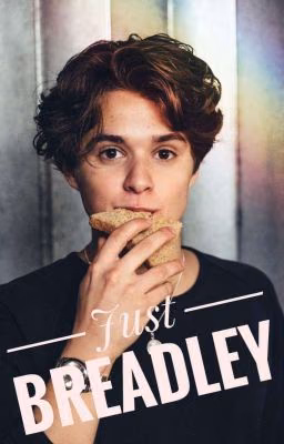 Just Breadley