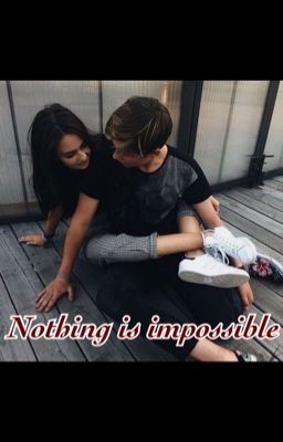 Нет ничего невозможного {nothing is impossible}