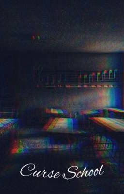 Curse School