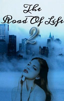 The Road Of Life 2