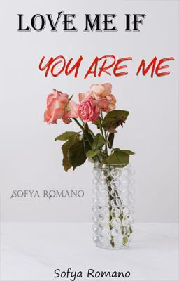 Love me if you are me/Люби меня, если ты - это я