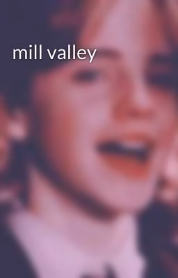 mill valley