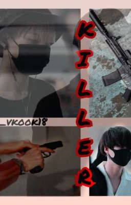 KILLER [ЗАКОНЧЕННЫЙ]